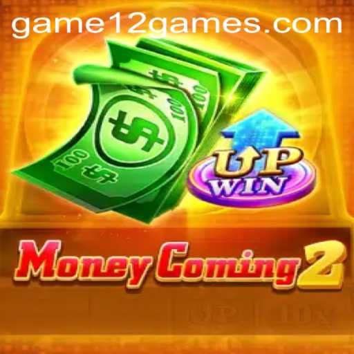 MoneyComing2: The Exciting World of Game12 PH Login